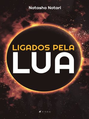 cover image of Ligados pela lua